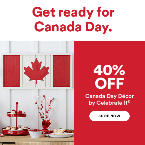 Get ready for Canada Day. 40% Off Canada Day Décor by Celebrate It®