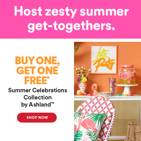 Host a zesty summer get-together. Buy 1, Get 1 Free* Summer Celebrations Collection by Ashland™