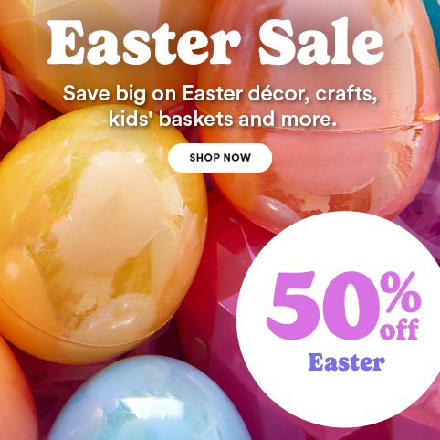 Easter Sale: save big on Easter décor, crafts, kids' baskets and more. 50% off Easter