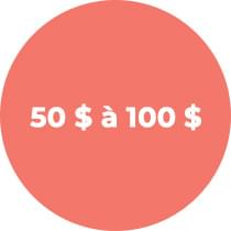 50 $ à 100 $