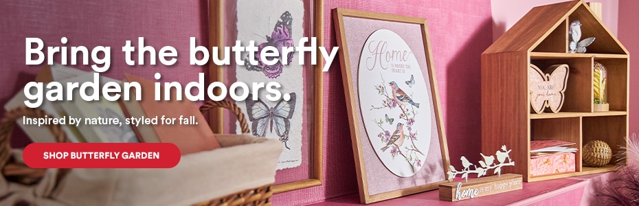 Bring the butterfly garden indoors. Inspired by nature, styled for fall. Shop Butterfly Garden.