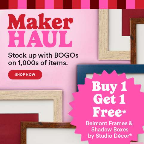 Maker Haul: Stock up with BOGOs on 1,000s of items. Buy 1, Get 1 Free* Belmont Frames & Shadow Boxes by Studio Décor® .