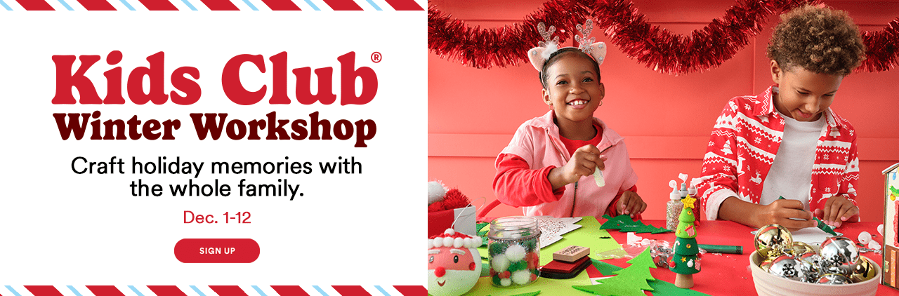 Kids Club presents... Winter Workshop. Sign up now